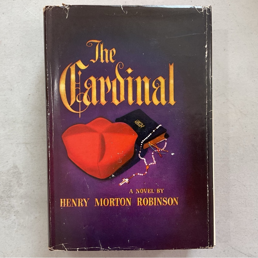 The Cardinal by Henry Morton Robinson Vintage Hardcover Book